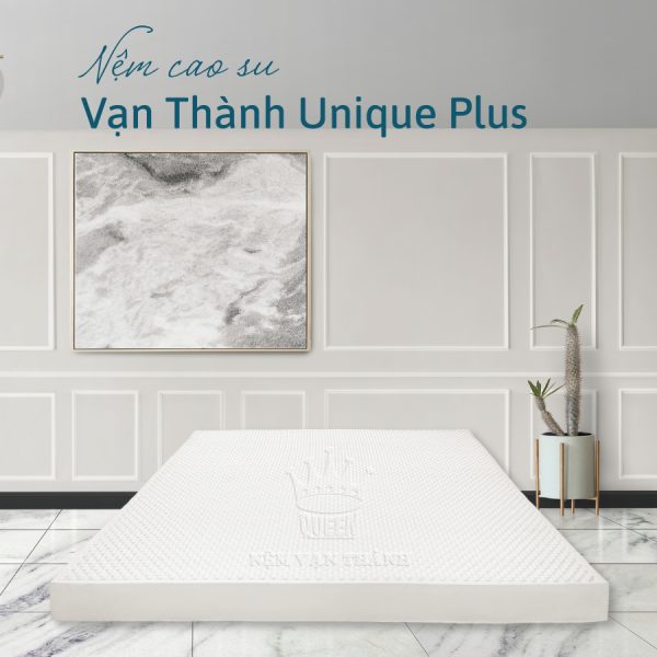 Nệm cao su Vạn Thành Unique Plus